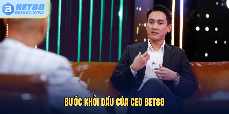 Bước khởi đầu của CEO
