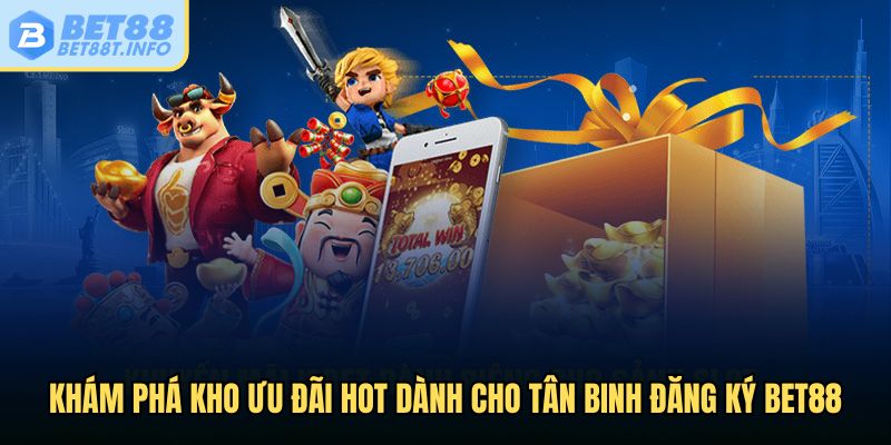 Khám phá kho ưu đãi hot khi đăng ký