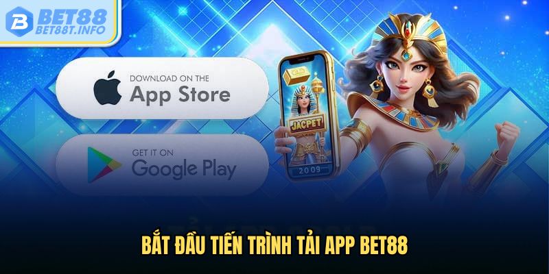 Bắt đầu tiến trình tải app Bet88
